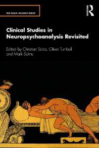 Ｍ．ソームズ共編／神経精神分析臨床研究再訪<br>Clinical Studies in Neuropsychoanalysis Revisited (The Brain Injuries Series)