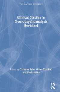 Ｍ．ソームズ共編／神経精神分析臨床研究再訪<br>Clinical Studies in Neuropsychoanalysis Revisited (The Brain Injuries Series)