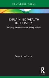 Explaining Wealth Inequality : Property, Possession and Policy Reform (Routledge Frontiers of Political Economy)
