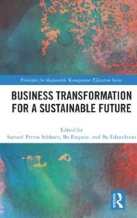 Business Transformation for a Sustainable Future (The Principles for Responsible Management Education Series)