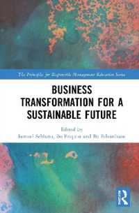 Business Transformation for a Sustainable Future (The Principles for Responsible Management Education Series)
