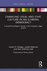 Changing Legal and Civic Culture in an Illiberal Democracy : A Social Psychological Survey of the Hungarian Legal System