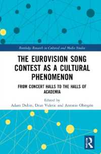The Eurovision Song Contest as a Cultural Phenomenon : From Concert Halls to the Halls of Academia (Routledge Research in Cultural and Media Studies)
