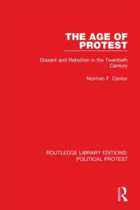 The Age of Protest : Dissent and Rebellion in the Twentieth Century (Routledge Library Editions: Political Protest)