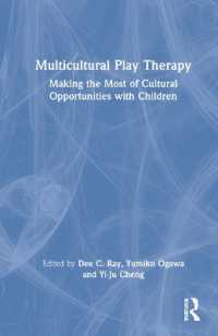 多文化遊戯療法<br>Multicultural Play Therapy : Making the Most of Cultural Opportunities with Children