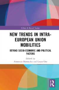 New Trends in Intra-European Union Mobilities : Beyond Socio-Economic and Political Factors (Ethnic and Racial Studies)