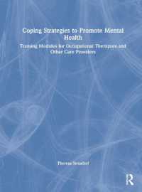 Coping Strategies to Promote Mental Health : Training Modules for Occupational Therapists and Other Care Providers