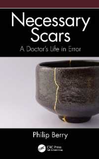 医療過誤の物語：医者の必要な失敗<br>Necessary Scars : A Doctor's Life in Error