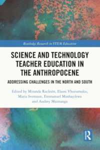 Science and Technology Teacher Education in the Anthropocene : Addressing Challenges in the North and South (Routledge Research in Stem Education)