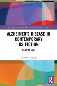 Alzheimer's Disease in Contemporary U.S. Fiction : Memory Lost (Routledge Research in American Literature and Culture)