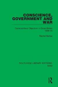 Conscience, Government and War : Conscientious Objection in Great Britain 1939-45 (Routledge Library Editions: Ww2)