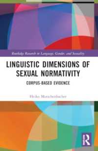 Linguistic Dimensions of Sexual Normativity : Corpus-Based Evidence (Routledge Research in Language, Gender, and Sexuality)