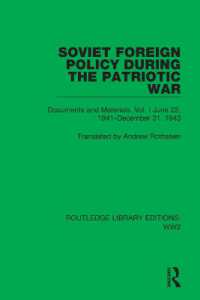Soviet Foreign Policy during the Patriotic War : Documents and Materials. Vol. I June 22, 1941-December 31, 1943 (Routledge Library Editions: Ww2)