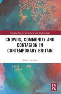 Crowds, Community and Contagion in Contemporary Britain (Routledge Research in Cultural and Media Studies)