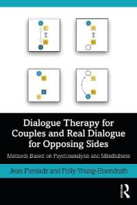 Dialogue Therapy for Couples and Real Dialogue for Opposing Sides : Methods Based on Psychoanalysis and Mindfulness