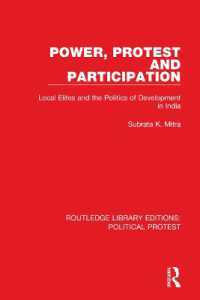 Power, Protest and Participation : Local Elites and the Politics of Development in India (Routledge Library Editions: Political Protest)