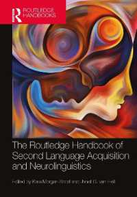 ラウトレッジ版　第二言語習得と神経言語学ハンドブック<br>The Routledge Handbook of Second Language Acquisition and Neurolinguistics (The Routledge Handbooks in Second Language Acquisition)