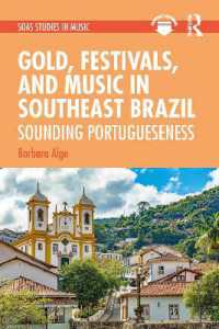 Gold, Festivals, and Music in Southeast Brazil : Sounding Portugueseness (Soas Studies in Music)