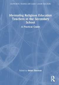 Mentoring Religious Education Teachers in the Secondary School : A Practical Guide (Mentoring Trainee and Early Career Teachers)