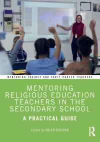 Mentoring Religious Education Teachers in the Secondary School : A Practical Guide (Mentoring Trainee and Early Career Teachers)