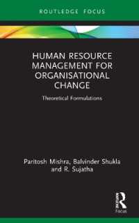 Human Resource Management for Organisational Change : Theoretical Formulations (Routledge Focus on Business and Management)