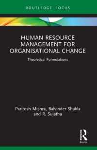 Human Resource Management for Organisational Change : Theoretical Formulations (Routledge Focus on Business and Management)