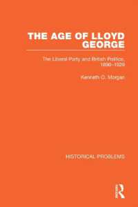 The Age of Lloyd George : The Liberal Party and British Politics, 1890-1929 (Historical Problems)