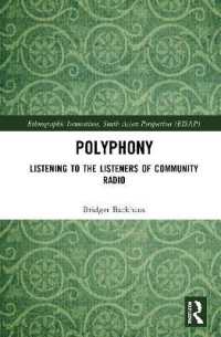 Polyphony : Listening to the Listeners of Community Radio (Ethnographic Innovations, South Asian Perspectives)