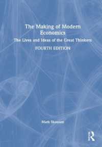 近代経済学の形成：偉大な思想家たちの生涯と思想（第４版）<br>The Making of Modern Economics : The Lives and Ideas of the Great Thinkers （4TH）