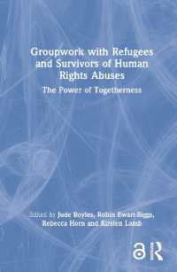 Groupwork with Refugees and Survivors of Human Rights Abuses : The Power of Togetherness