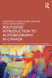 ラウトレッジ版　カナダ自伝・伝記文学入門<br>The Routledge Introduction to Auto/biography in Canada (Routledge Introductions to Canadian Literature)