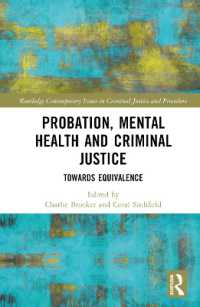 Probation, Mental Health and Criminal Justice : Towards Equivalence (Routledge Contemporary Issues in Criminal Justice and Procedure)