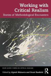 Working with Critical Realism : Stories of Methodological Encounters (Routledge Studies in Critical Realism)