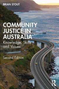Community Justice in Australia : Knowledge, Skills and Values （2ND）
