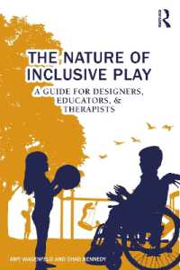 インクルーシブな遊びの性質：設計者、教育者、治療者のためのガイド<br>The Nature of Inclusive Play : A Guide for Designers, Educators, and Therapists