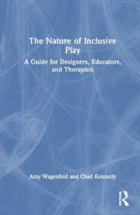 インクルーシブな遊びの性質：設計者、教育者、治療者のためのガイド<br>The Nature of Inclusive Play : A Guide for Designers, Educators, and Therapists