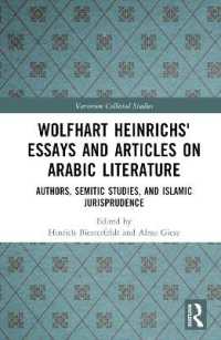 Wolfhart Heinrichsʼ Essays and Articles on Arabic Literature : Authors, Semitic Studies, and Islamic Jurisprudence (Variorum Collected Studies)