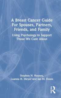 乳癌ガイド：心理学的支援<br>A Breast Cancer Guide for Spouses, Partners, Friends, and Family : Using Psychology to Support Those We Care about