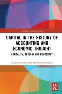 資本の会計・経済思想史<br>Capital in the History of Accounting and Economic Thought : Capitalism, Ecology and Democracy (Economics and Humanities)
