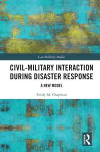 Civil-Military Interaction during Disaster Response : A New Model (Cass Military Studies)