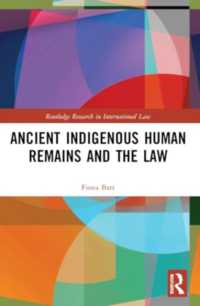 Ancient Indigenous Human Remains and the Law (Routledge Research in International Law)