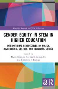 Gender Equity in STEM in Higher Education : International Perspectives on Policy, Institutional Culture, and Individual Choice (Routledge Research in Stem Education)