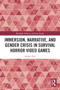 Immersion, Narrative, and Gender Crisis in Survival Horror Video Games (Routledge Advances in Game Studies)