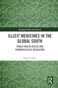 Illicit Medicines in the Global South : Public Health Access and Pharmaceutical Regulation (Routledge Global Health Series)