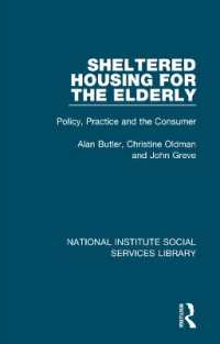 Sheltered Housing for the Elderly : Policy, Practice and the Consumer (National Institute Social Services Library)