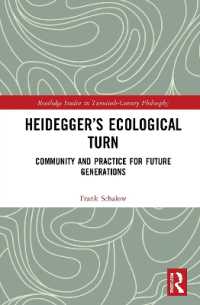 Heidegger's Ecological Turn : Community and Practice for Future Generations (Routledge Studies in Twentieth-century Philosophy)