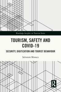Tourism, Safety and COVID-19 : Security, Digitization and Tourist Behaviour (Routledge Insights in Tourism Series)