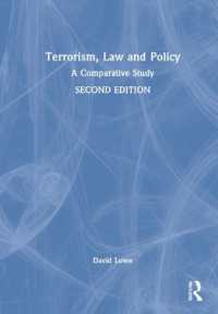 テロリズムの法と政策：比較研究（第２版）<br>Terrorism, Law and Policy : A Comparative Study （2ND）
