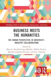 Business Meets the Humanities : The Human Perspective in University-Industry Collaboration (Routledge Studies in Management, Organizations and Society)