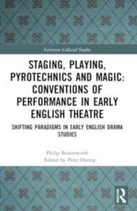 Staging, Playing, Pyrotechnics and Magic: Conventions of Performance in Early English Theatre : Shifting Paradigms in Early English Drama Studies (Variorum Collected Studies)